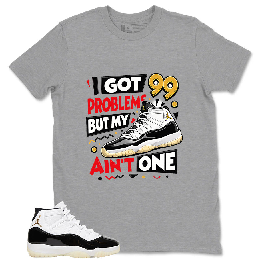 Gratitude 11s Zadago Shirt I Got 99 Problems Graphic