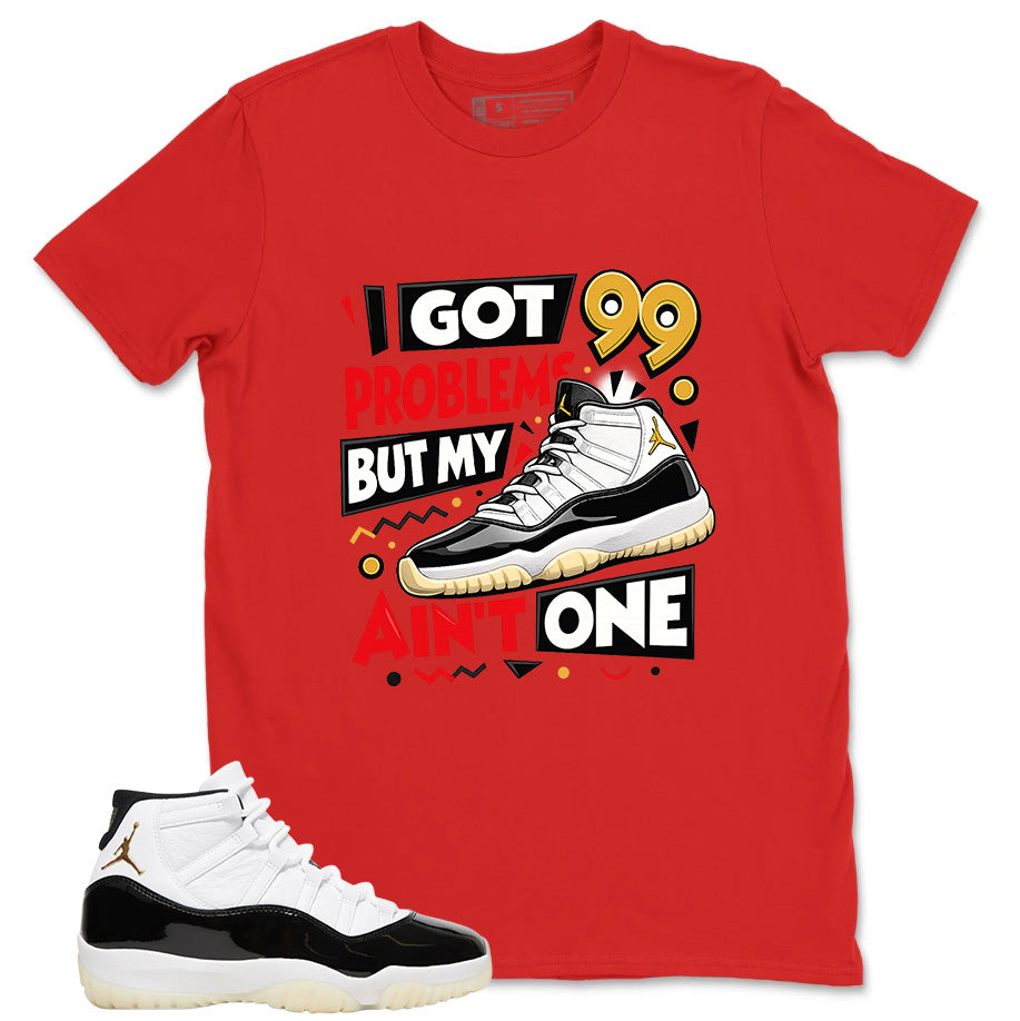Gratitude 11s Zadago Shirt I Got 99 Problems Graphic