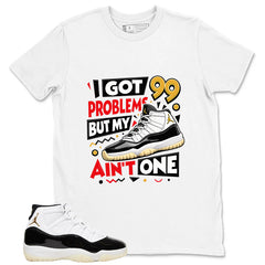 Gratitude 11s Zadago Shirt I Got 99 Problems Graphic