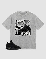 Black Cat 4s Zadago Washed T-shirt I Got 99 Problems Graphic