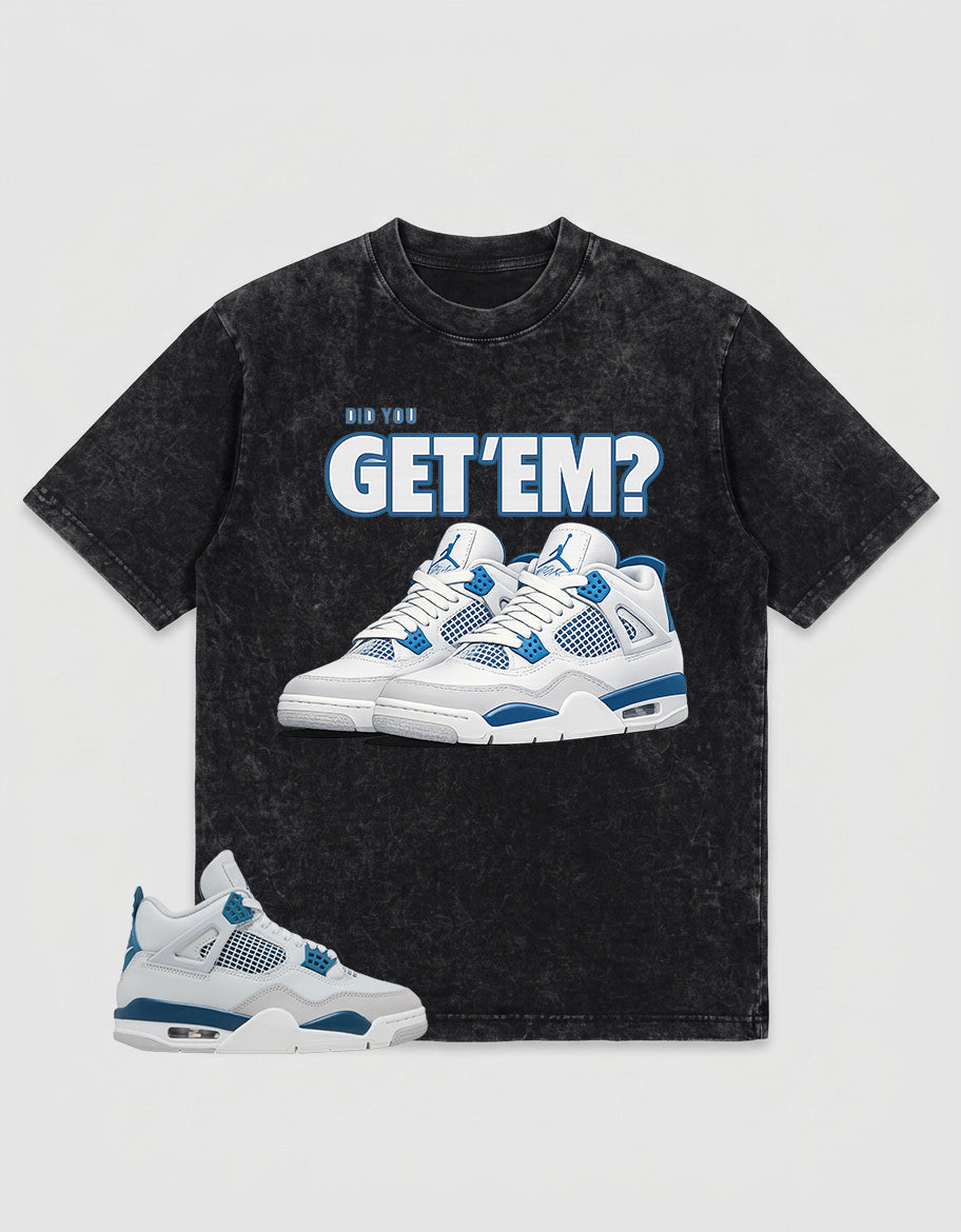 Military Blue 4s Zadago Washed T-shirt Did You Get Em v2 Graphic