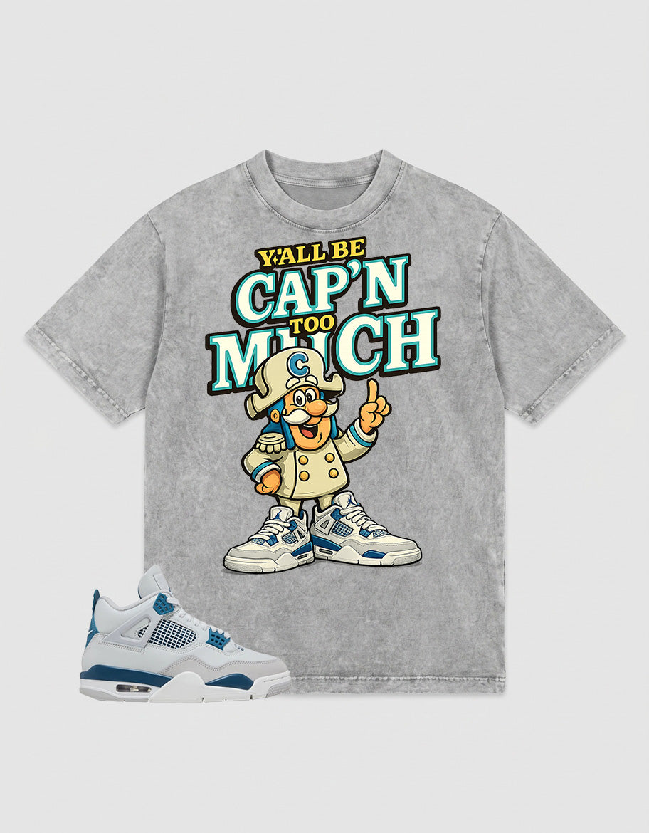 Military Blue 4s Zadago Washed T-shirt Y'all Be Cap'n Too Much Graphic