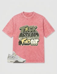 Grey Photon Dust 4s Zadago Washed T-shirt Fck Around Find Out Graphic
