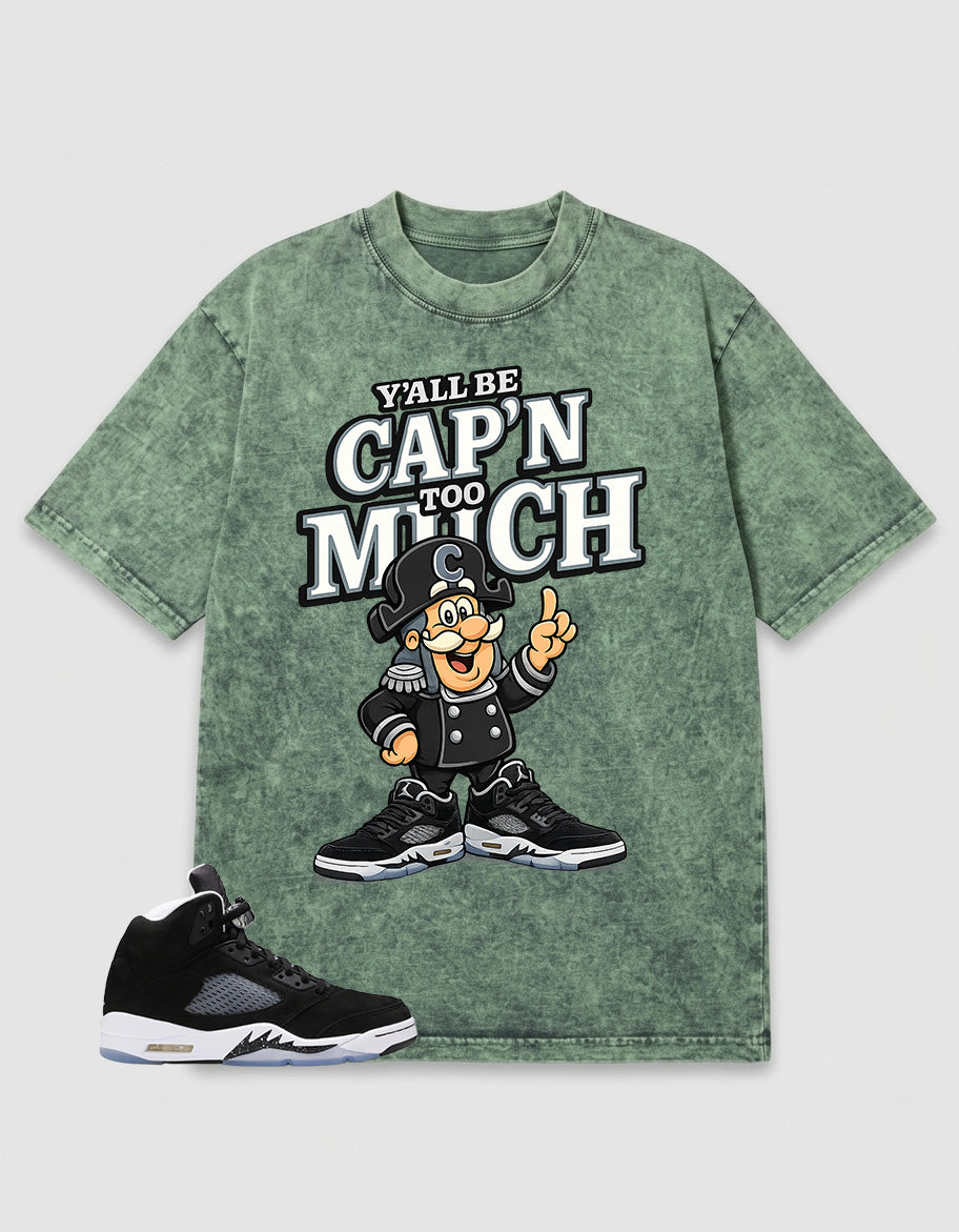 Oreo 5s Zadago Washed T-shirt Y'all Be Cap'n Too Much Graphic