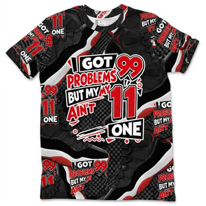 All Over Print Shirt to Match Bred 11s - Got 99 Problems Shirt