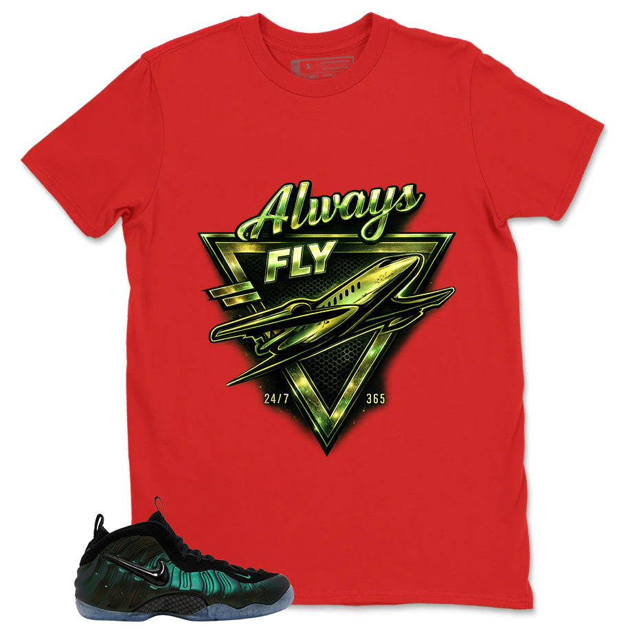 Always Fly Shirt - Match Air Foamposite Pro Pine Green