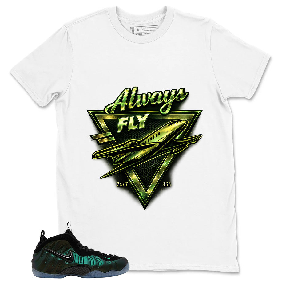 Always Fly Shirt - Match Air Foamposite Pro Pine Green