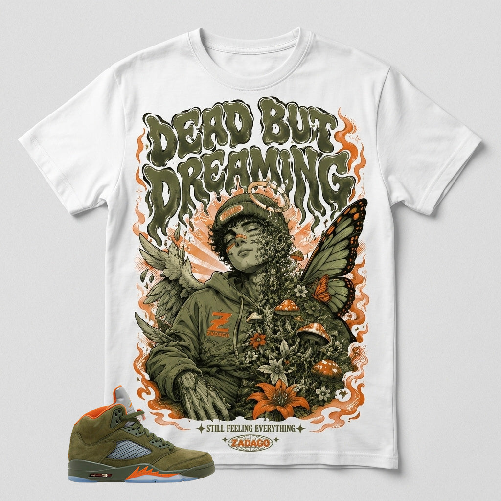 Army Olive 5s Zadago Shirt Dead But Dreaming Graphic