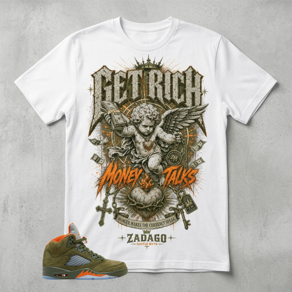 Army Olive 5s Zadago Shirt Get Rich Money Talks Graphic