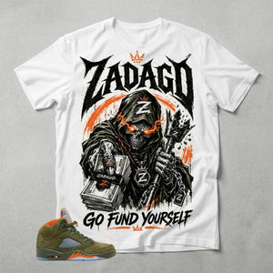 Army Olive 5s Zadago Shirt Go Fund Yourself Graphic