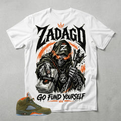 Army Olive 5s Zadago Shirt Go Fund Yourself Graphic
