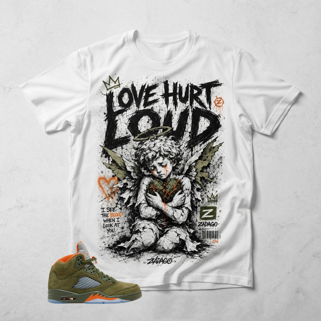 Army Olive 5s Zadago Shirt Love Hurt Loud Graphic