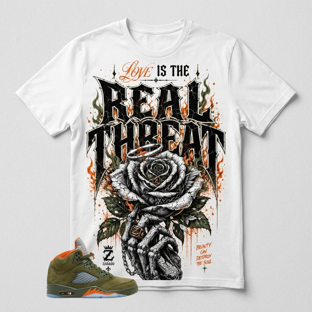 Army Olive 5s Zadago Shirt Love Is The Real Threat Graphic