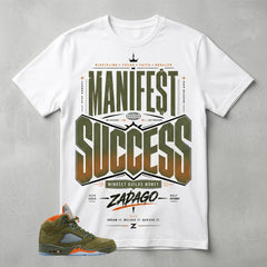 Army Olive 5s Zadago Shirt Manifest Success Graphic