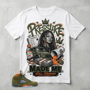 Army Olive 5s Zadago Shirt Pressure Made Me Standing Graphic