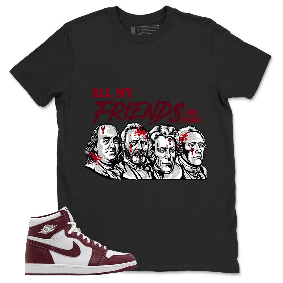 Artisanal Red 1s Zadago Shirt All My Friend Are Dead Graphic