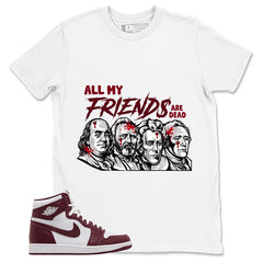 Artisanal Red 1s Zadago Shirt All My Friend Are Dead Graphic