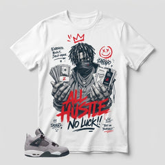 Atmosphere Grey 4s Zadago Shirt All Hustle No Luck Graphic