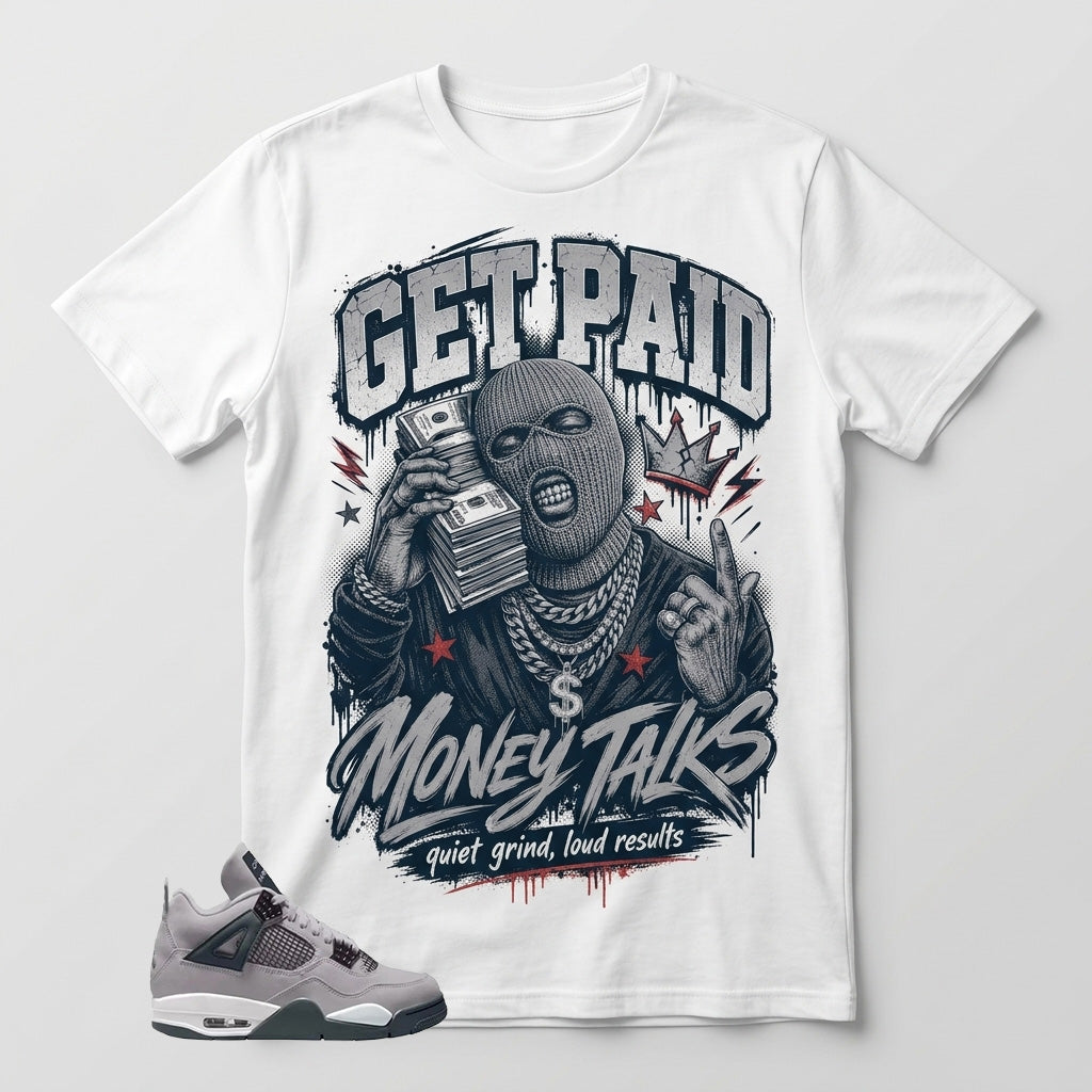 Atmosphere Grey 4s Zadago Shirt Get Paid Money Talk Graphic