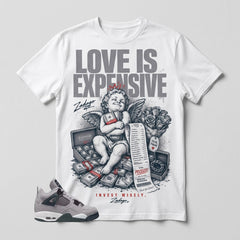 Atmosphere Grey 4s Zadago Shirt Love Is Expensive Graphic