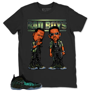Bad Boys Shirt - Match Air Foamposite Pro Pine Green