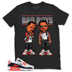 Bad Boys Shirt - Match Air Max 90 Infrared
