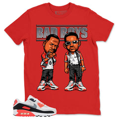 Bad Boys Shirt - Match Air Max 90 Infrared
