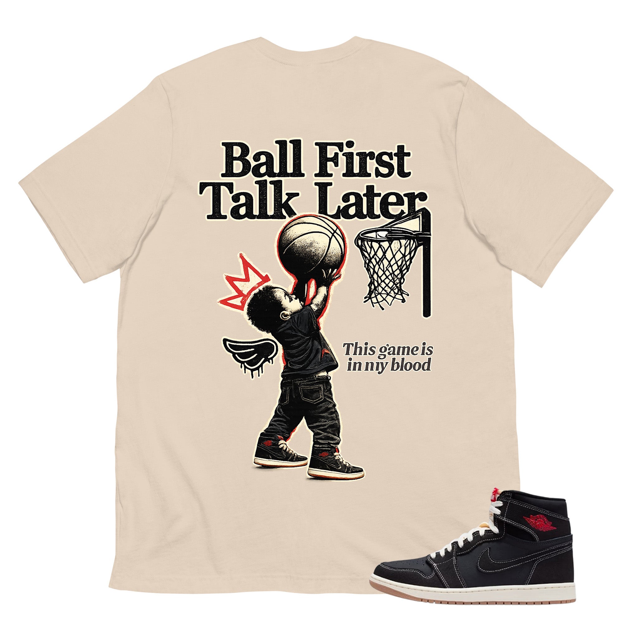 Ball First Talk Later Shirt - Match Air Jordan 1 Flight Club