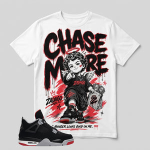 Black Bred 4s Zadago Shirt Chase More Graphic