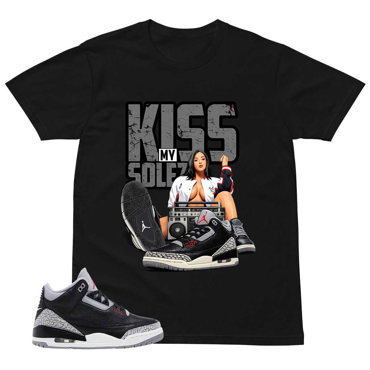 Black Cement 3s Zadago Shirt Kiss My Sole Graphic