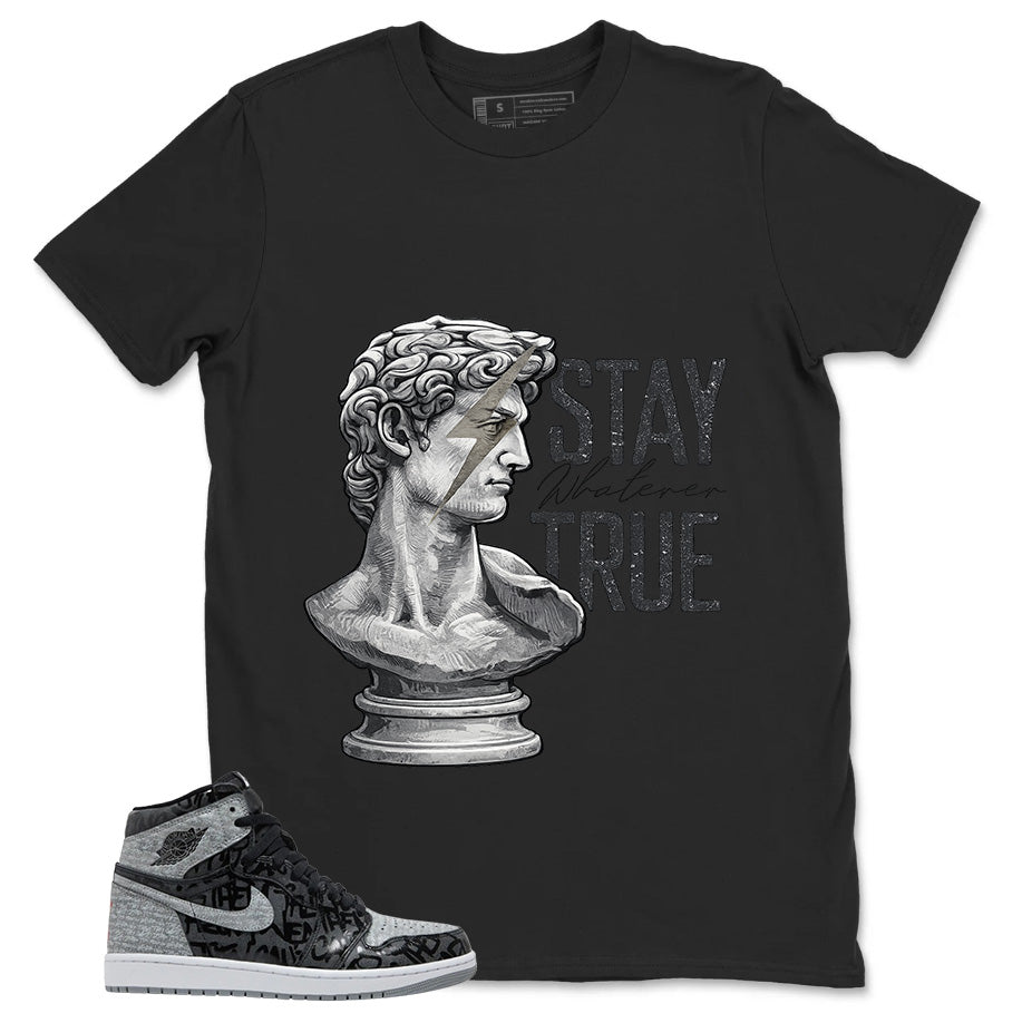 Black Rebellionaire 1s Zadago Shirt Stay True Graphic