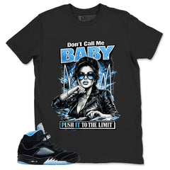 Black University Blue 6s Zadago Shirt Don't Call Me Baby Graphic