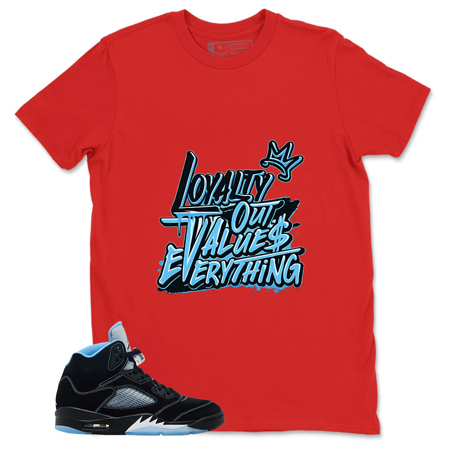 Black University Blue 6s Zadago Shirt Loyalty Out Values Everything Graphic
