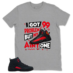Black Varsity Red Bloodline 12s Zadago Shirt I Got 99 Problems Graphic