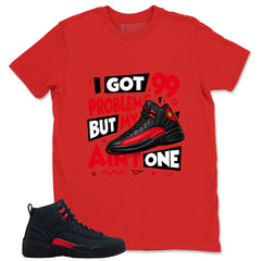 Black Varsity Red Bloodline 12s Zadago Shirt I Got 99 Problems Graphic