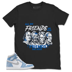 Blue Hyper Royal 1s Zadago Shirt All My Friend Are Dead Graphic
