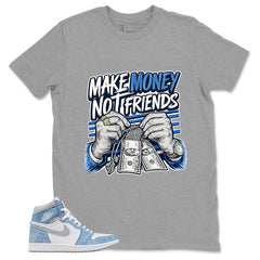 Blue Hyper Royal 1s Zadago Shirt Make Money Not Friends Graphic