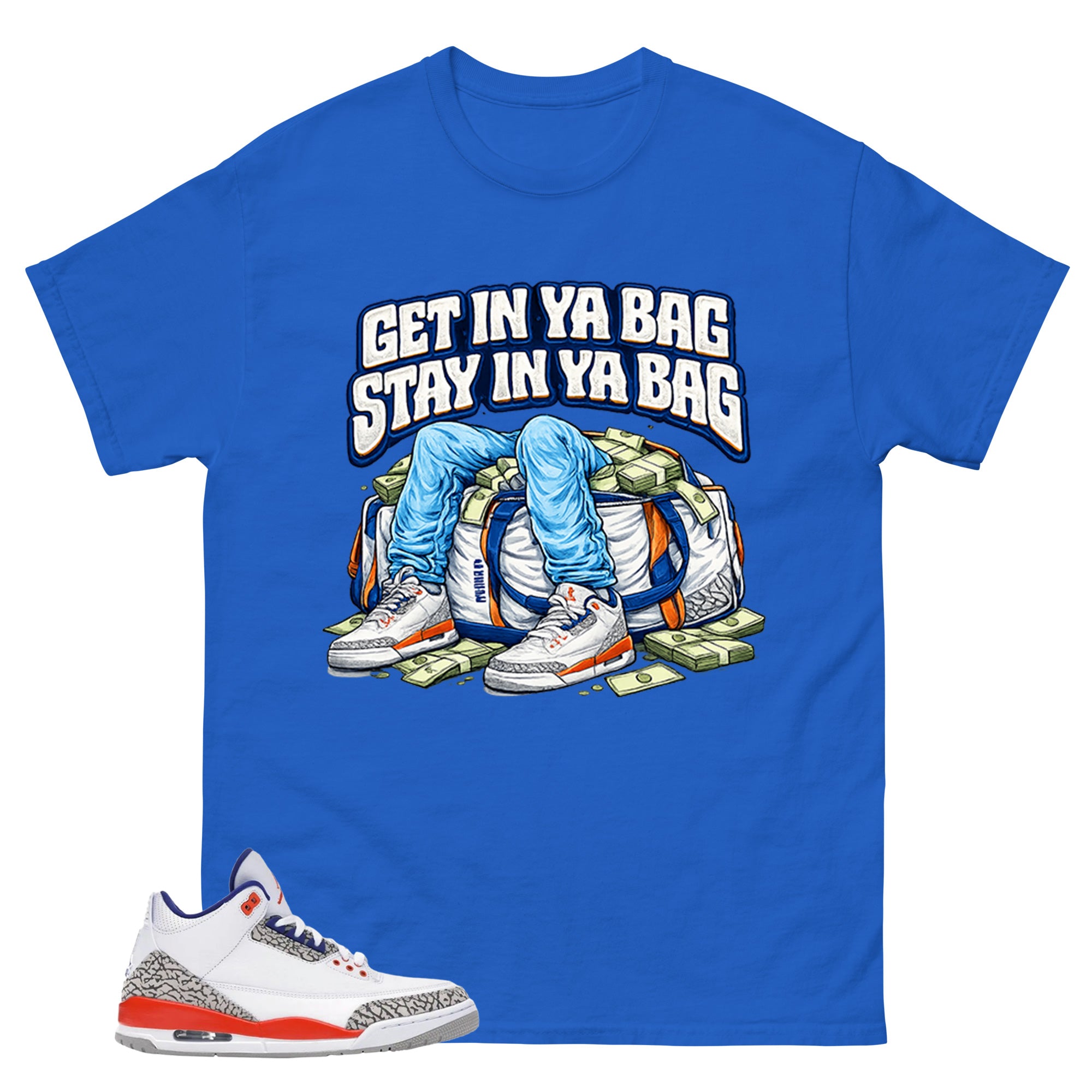 Blue Knicks 3s Shirt Get In Ya Bag Graphic