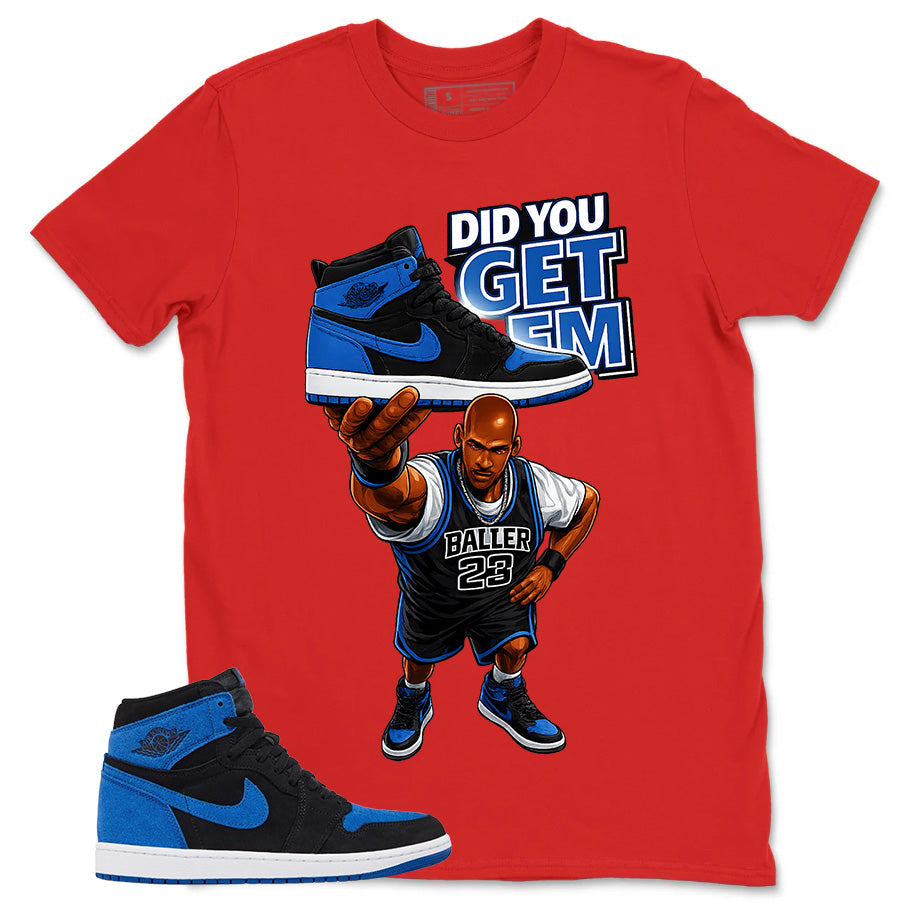 Blue Royal Reimagined 1s Zadago Shirt Did You Get Em Graphic
