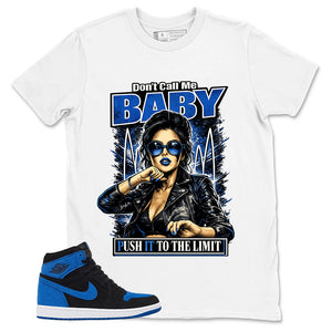Blue Royal Reimagined 1s Zadago Shirt Don't Call Me Baby Graphic