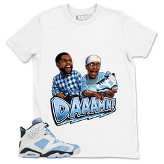 Blue UNC Home 6s Zadago Shirt Daaamn Sneaker Graphic
