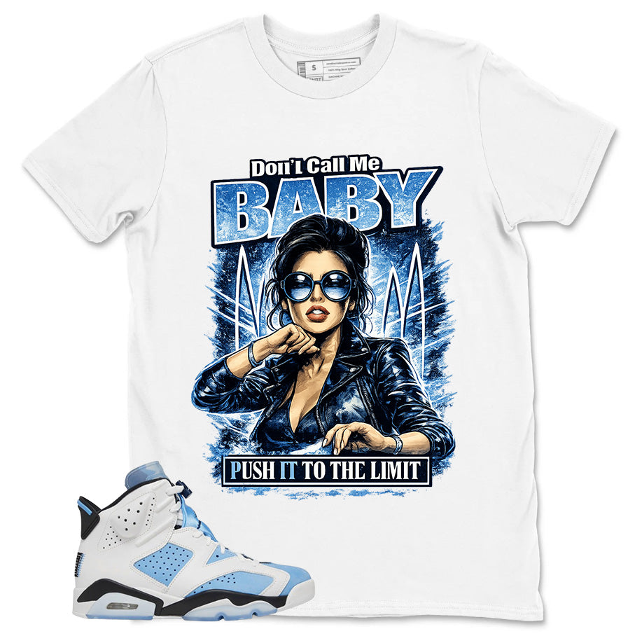 Blue UNC Home 6s Zadago Shirt Don't Call Me Baby Graphic