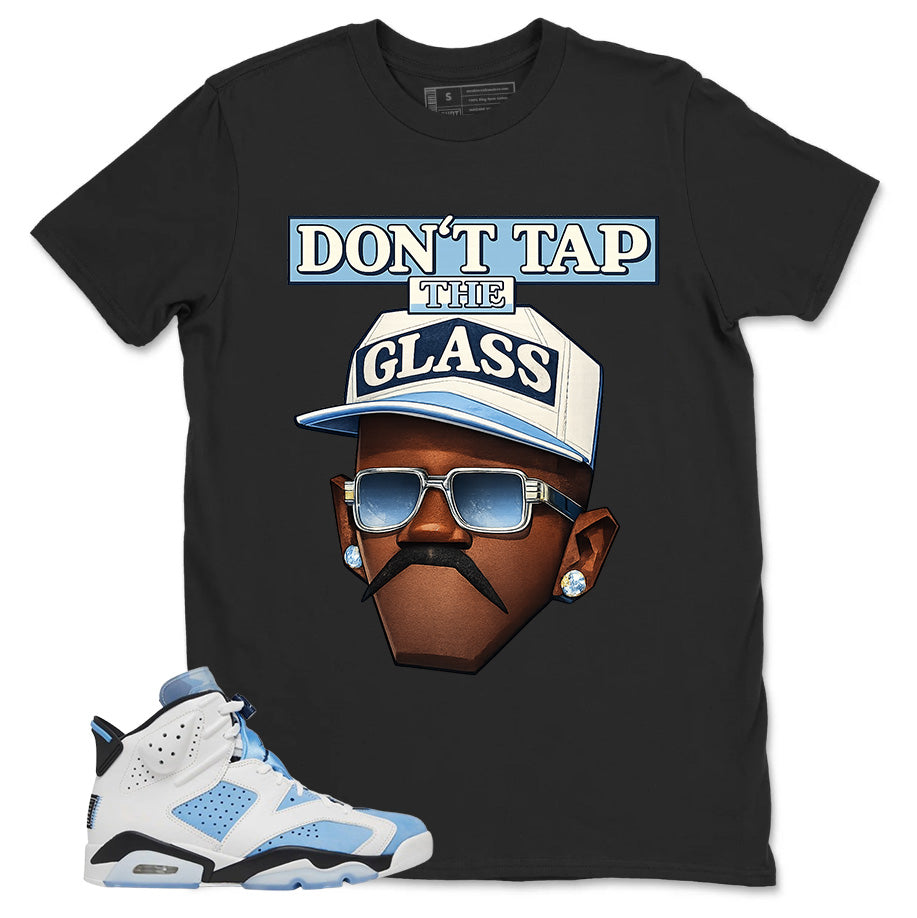 Blue UNC Home 6s Zadago Shirt Don't Tap The Glass Graphic