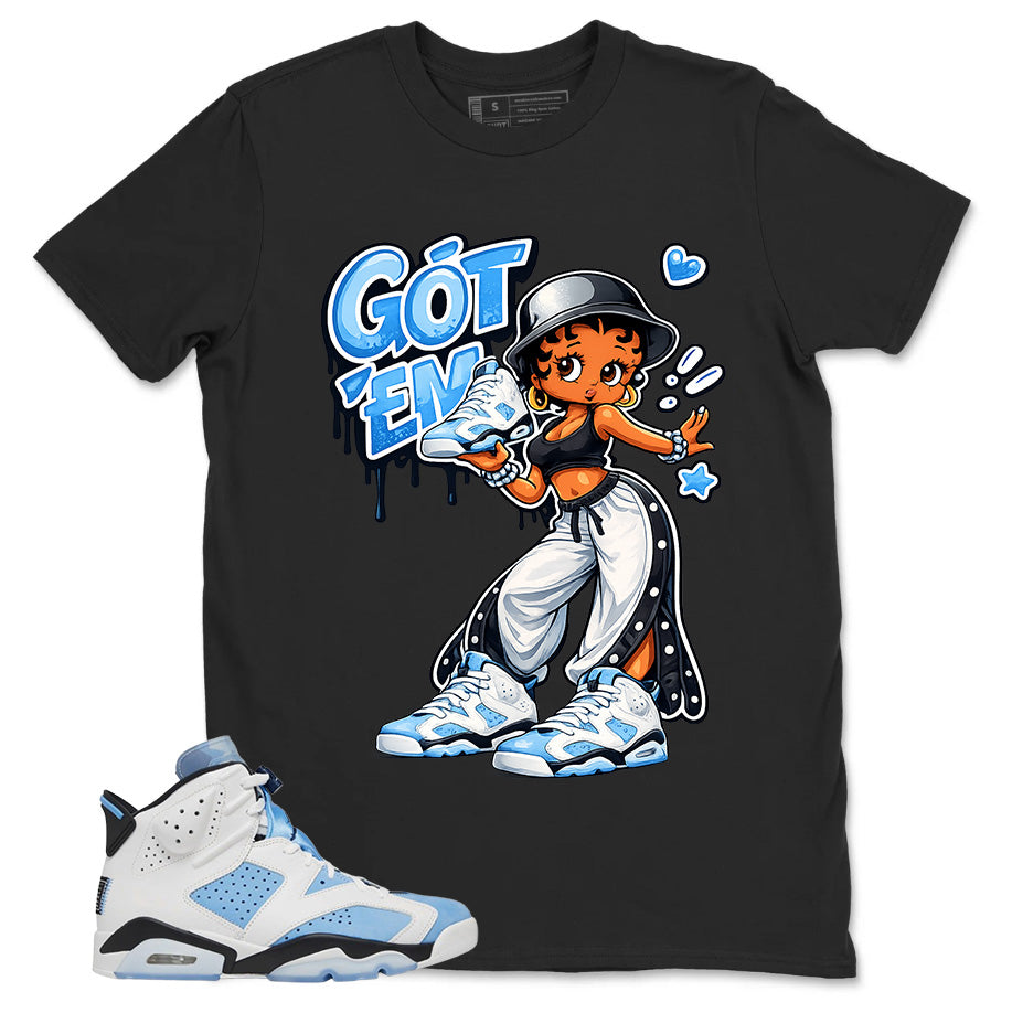 Blue UNC Home 6s Zadago Shirt Got Em Lady Graphic