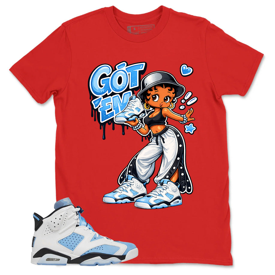 Blue UNC Home 6s Zadago Shirt Got Em Lady Graphic