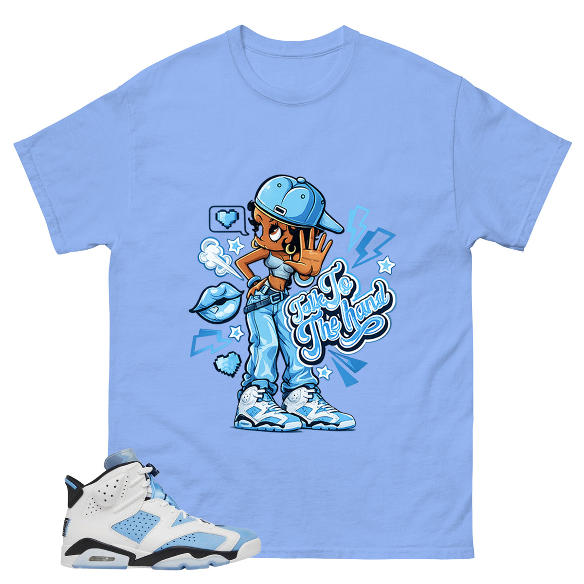 Blue UNC Home 6s Zadago Shirt Talk To The Hand Graphic