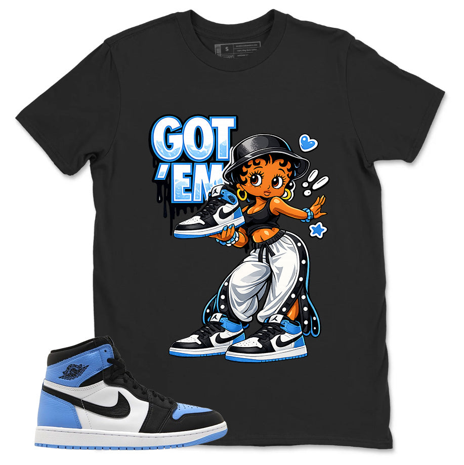 Blue UNC Toe 1s Zadago Shirt Got Em Lady Graphic