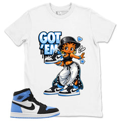 Blue UNC Toe 1s Zadago Shirt Got Em Lady Graphic