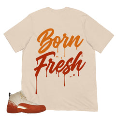 Born Fresh Shirt - Match Eastside Golf x Air Jordan 12 'Out the Mud'