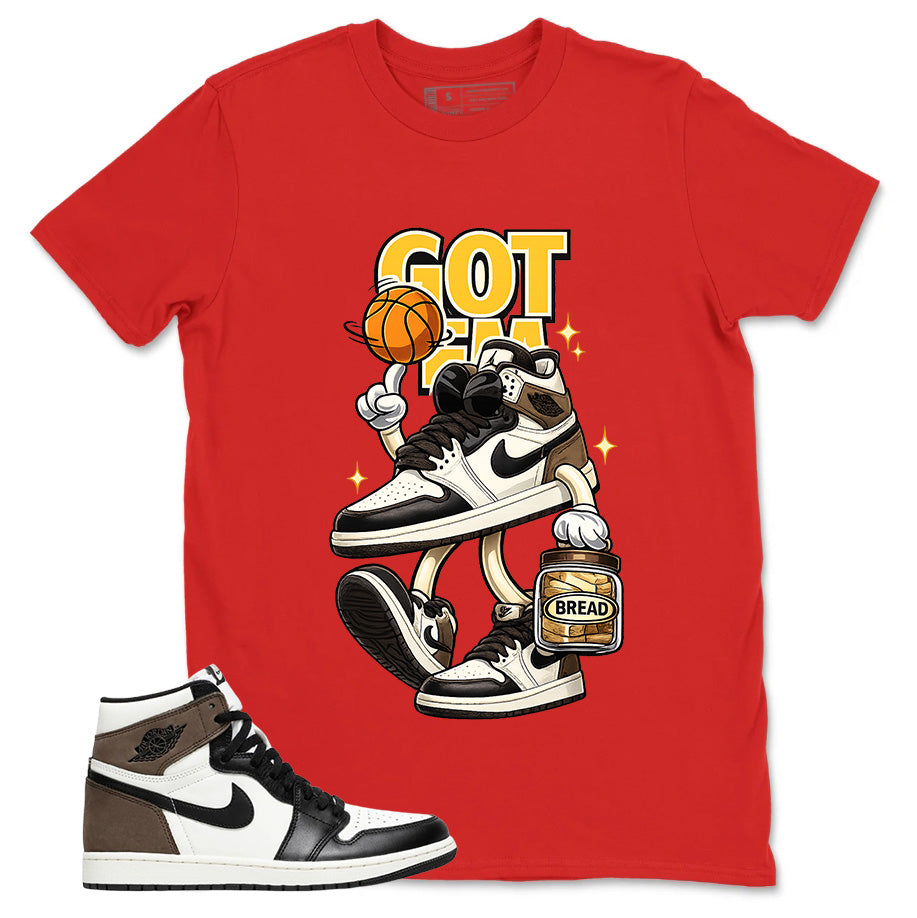Brown Dark Mocha 1s Zadago Shirt Got Em Bread Graphic